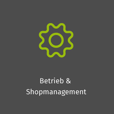 Betrieb & Shopmanagement